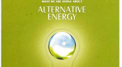 What We Are Doing About: Alternative Energy